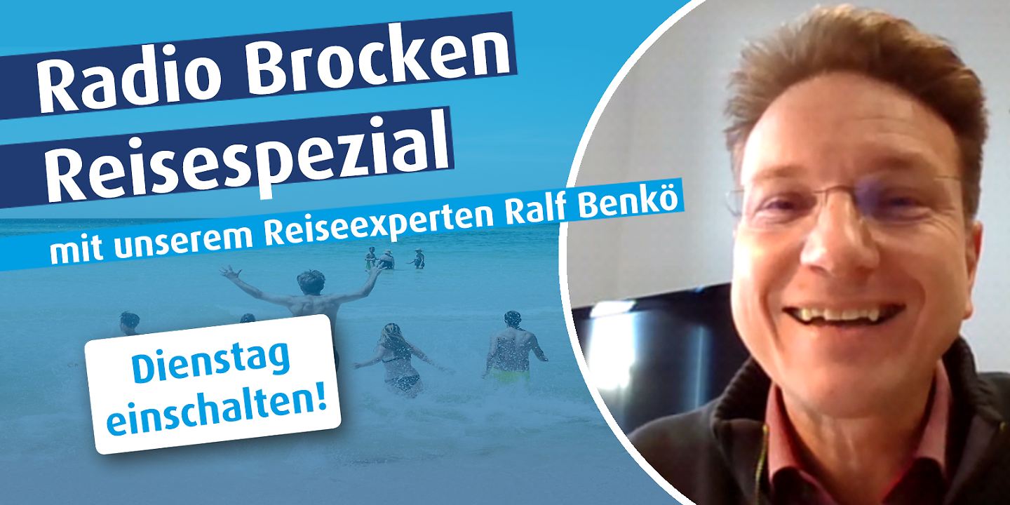 Das Radio Brocken Reisespezial Radio Brocken